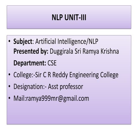 UNIT-III NATURAL LANGUAGE PROCESSING (AI & ML) PPT FOR UNIT-III WITH ...