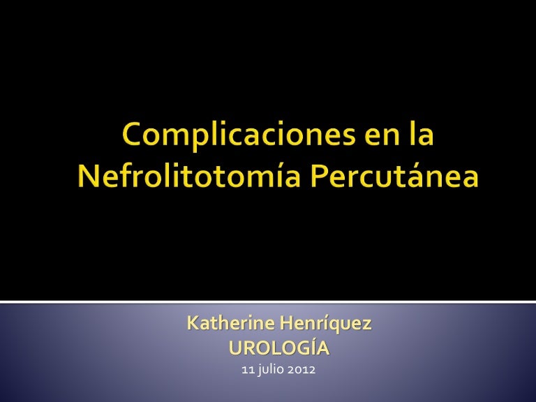 nefrolitotomia percutanea complicaciones de diabetes