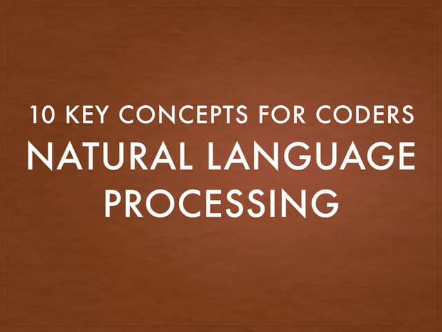 Natural Language Processing glossary for Coders