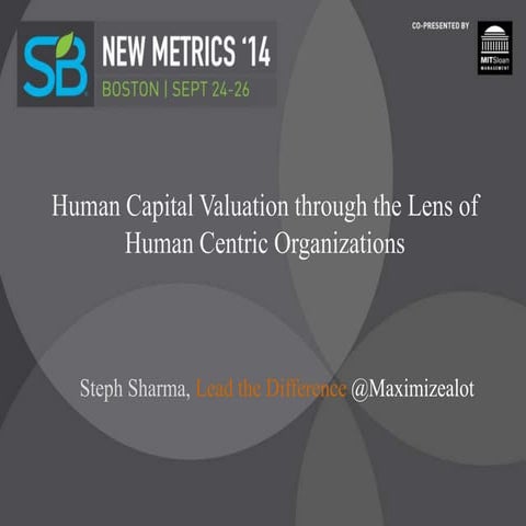 Human Capital Valuation through the Lens of Human Centric Organizations