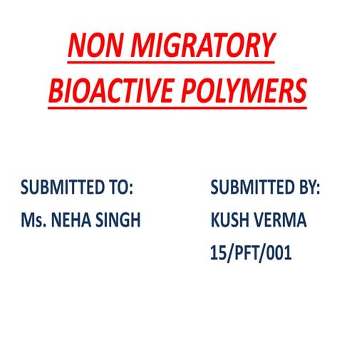 Non Migratory Bioactive Polymer