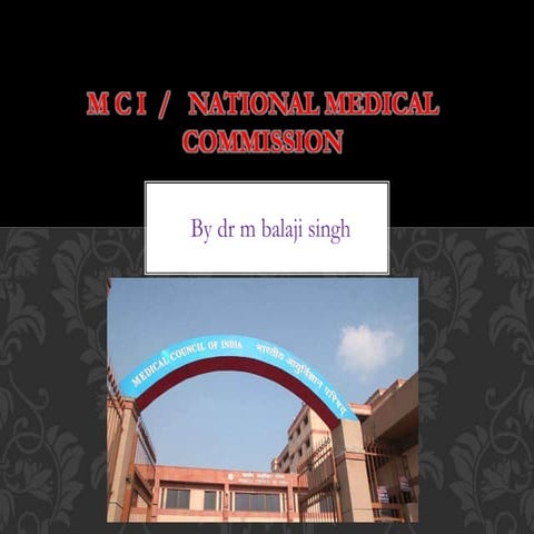 National medical commission ppt with MCQs by dr MB singh
