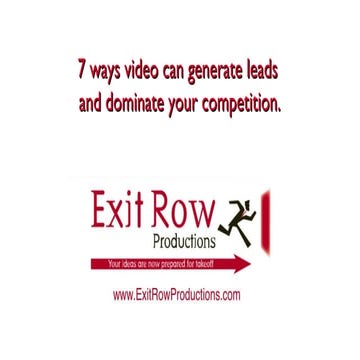 7 ways videos can generate leads and dominate your competition.