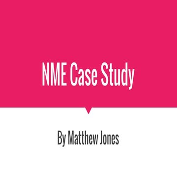 NME Casestudy