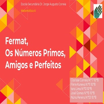 Fermat: Números primos, amigos e perfeitos 