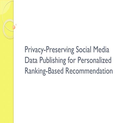 Privacy-Preserving_Social_Media_Data_Publishing_for_Personalized_Ranking-Base...