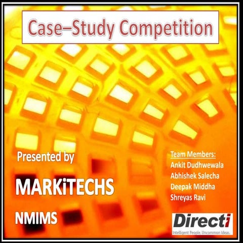 Directi Case Study Contest 2010- NMIMS Markitechs 