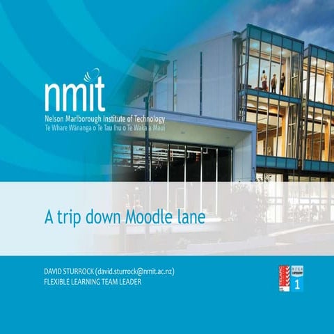 A trip down Moodle lane - 10 years of Moodle at NMIT