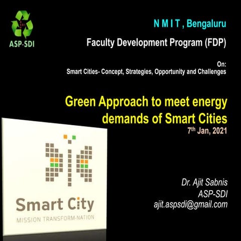 Green Approach to meet energy demands of Smart Cities
