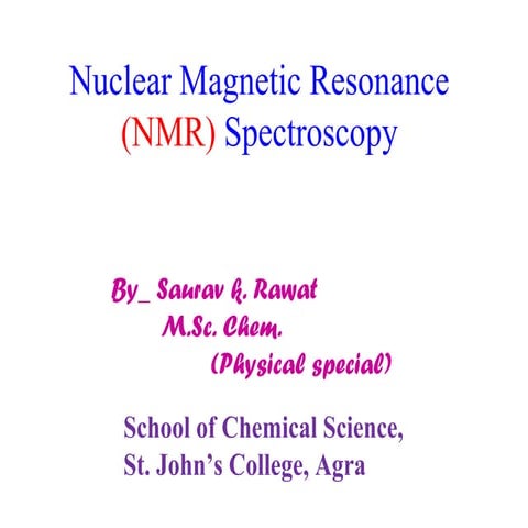 NMR (nuclear Magnetic Resonance)