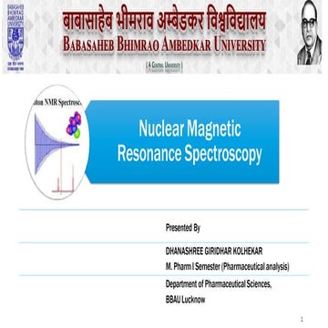 NMR (Nuclear magnetic resonance) DHANASHREE KOLHEKAR.pdf