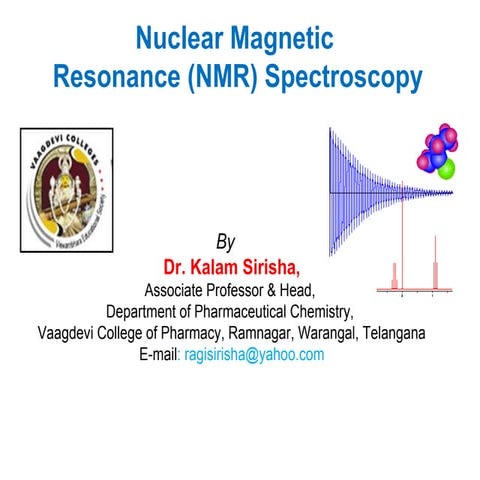 NMR SPECTROSCOPY AND SOME PROBLEMS BASED ON IT