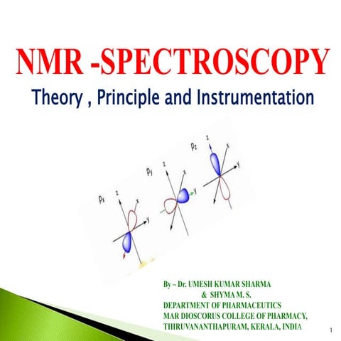 Nmr spectroscopy by dr. umesh kumar sharma and shyma .m .s