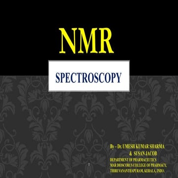 Nmr spectroscopy by dr. umesh kumar sharma and susan jacob