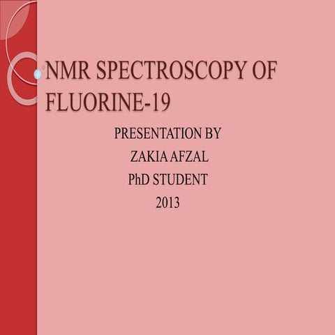Nmr spectroscopy of fluorine 19