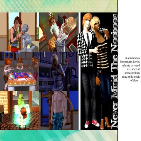 Never Mind The Nooboos. Part Three