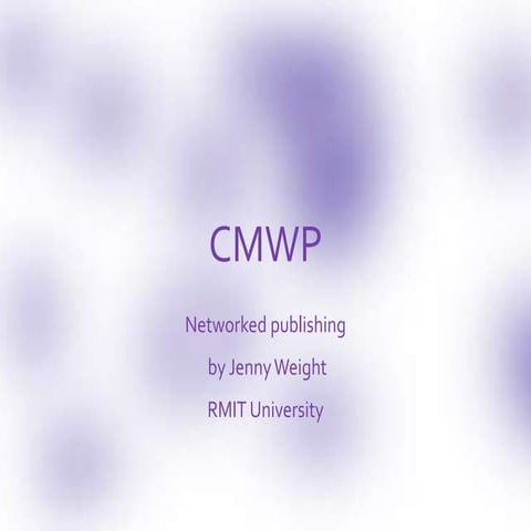 CMWP, the technical lecture