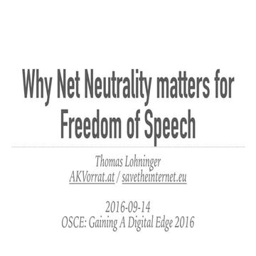Why Net Neutrality matters for Freedom of Speech