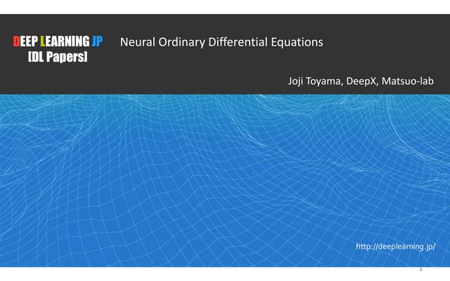 [DL輪読会]Neural Ordinary Differential Equations