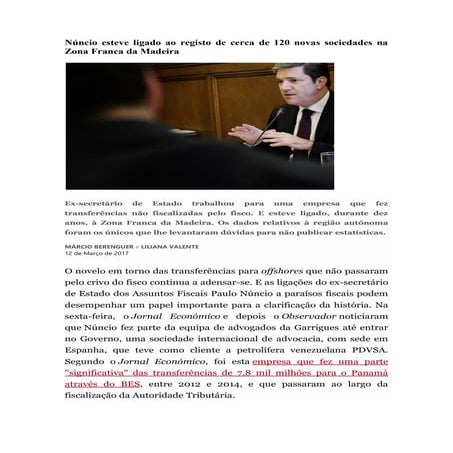 Núncio esteve ligado ao registo de cerca de 120 novas sociedades na zona fran...