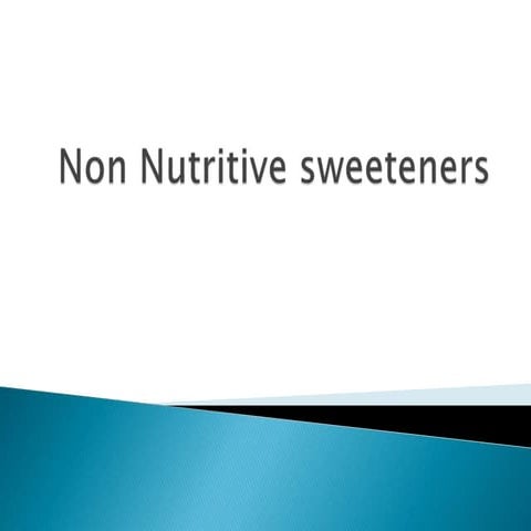 Non-Nutritive Sweetners