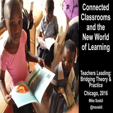 Connected Classrooms and the New World of Learning - NNSTOY Chigago 2016