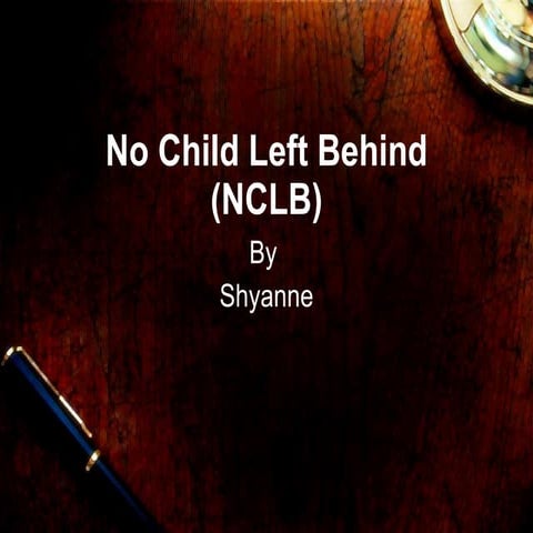 No Child Left Behind1