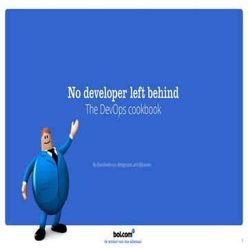 No developer left behind - Jonathan Lukkien
