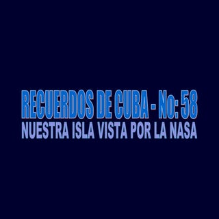 Cuba vista por la Nasa