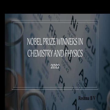 Nobel prize winners in physics and chemistry 2022.pptx