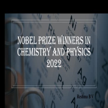 Nobel prize winners inhh physics and chemistry 2022.pptx
