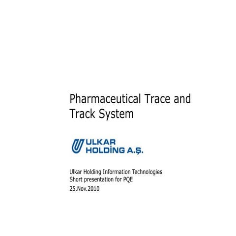 Case Study: Pharmaceutical Track And Trace System in Turkey | PPTX