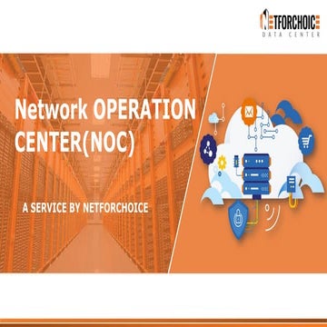 Empowering Uptime with a 24/7 Network Operations Center (NOC) | PPTX
