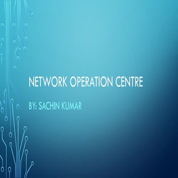 Network operations center (noc) | PPTX