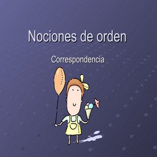 Noción de orden "correspondencia"