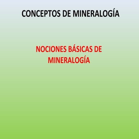 Nociones basicas de mineralogía revisión ppt-01