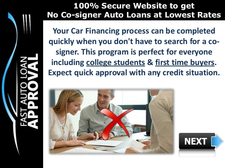 No Search for Cosigner makes your Car Loan Process QUICK!