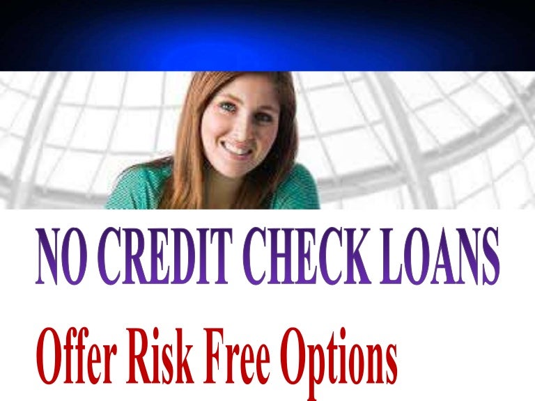 nocreditcheckloans-161206091556-thumbnail-4.jpg?cb=1481015794