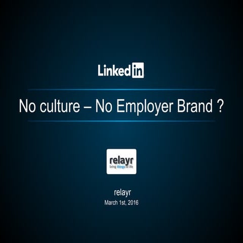 Networking Event: No Culture – No Employer Brand linked?