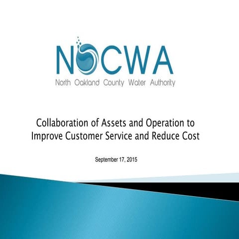 NOCWA: Collaboration of Assets and Operation to Improve Customer Service and ...