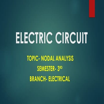 NODAL ANALYSIS FOR ELECTRICAL CIRCUIT THEORY SUBJECTS | PPTX