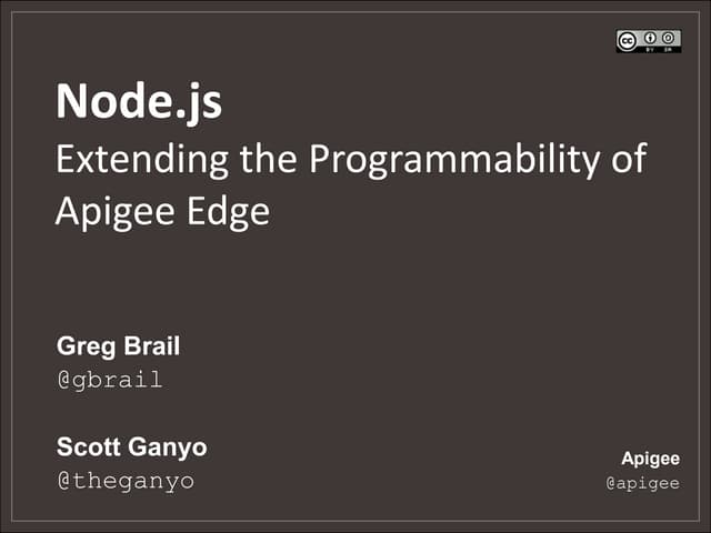 Node.js - Extending the Programmability of Apigee Edge 