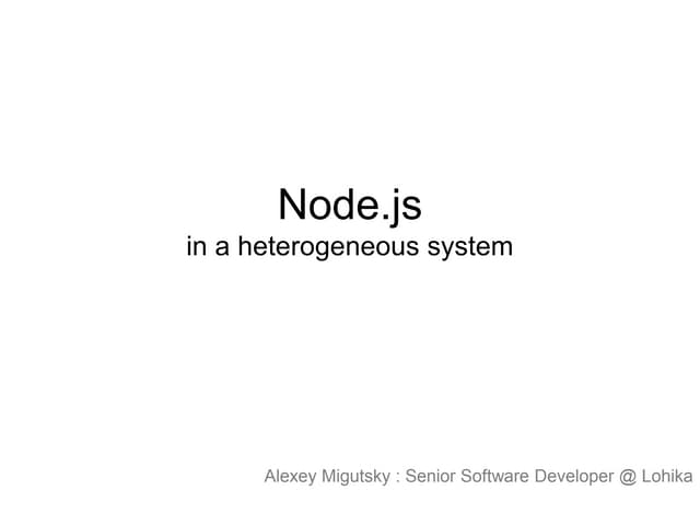 Node.js in a heterogeneous system