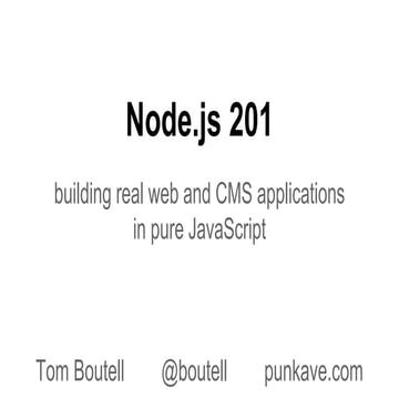 Node.js 201: building real-world applications in pure JavaScript | PPT