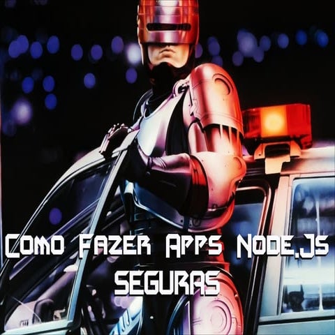 Como Fazer Apps Node.Js Seguras