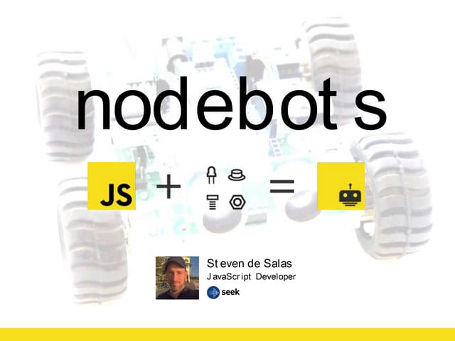 nodebots presentation @seekjobs