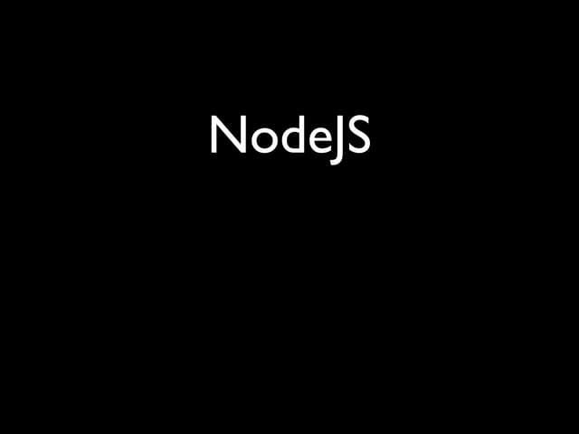 Uma visão rápida sobre Nodejs