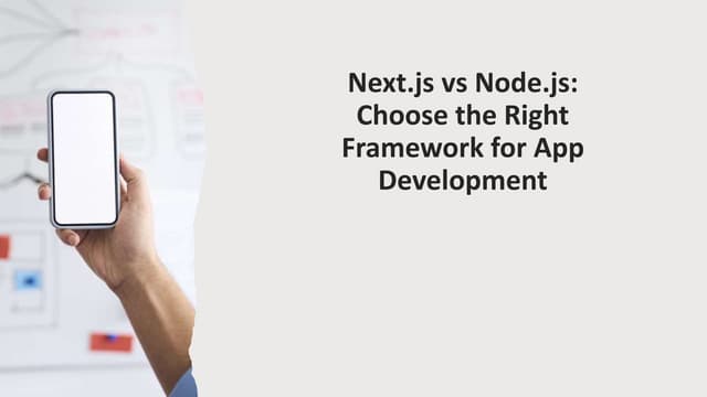 Next.js vs Node.js: Choosing the Right Framework for App Development