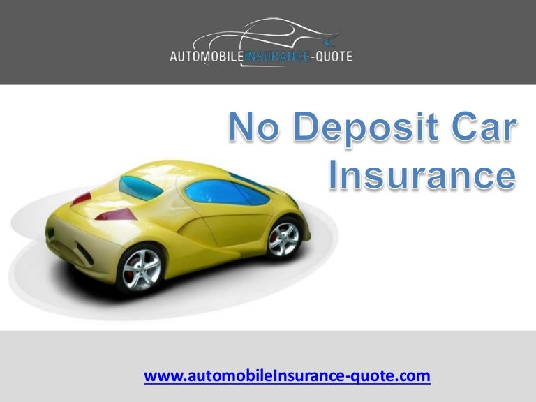 Guidelines For No Deposit Auto Insurance Guaranteed Approval
