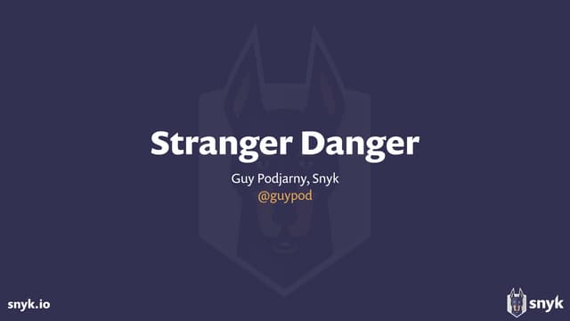 Stranger Danger (NodeSummit, 2016)